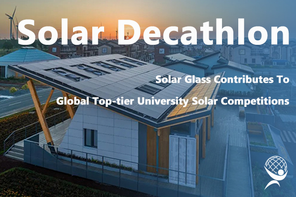 Witness How Solar Glass Supports Global Top-tier University Solar Competitions.