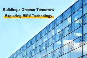 Cover - Building a Greener Tomorrow Exploring BIPV Technology.jpg