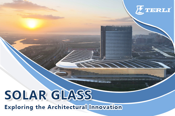 Rising on Solar Wings: Exploring the Architectural Innovation of Solar Glass