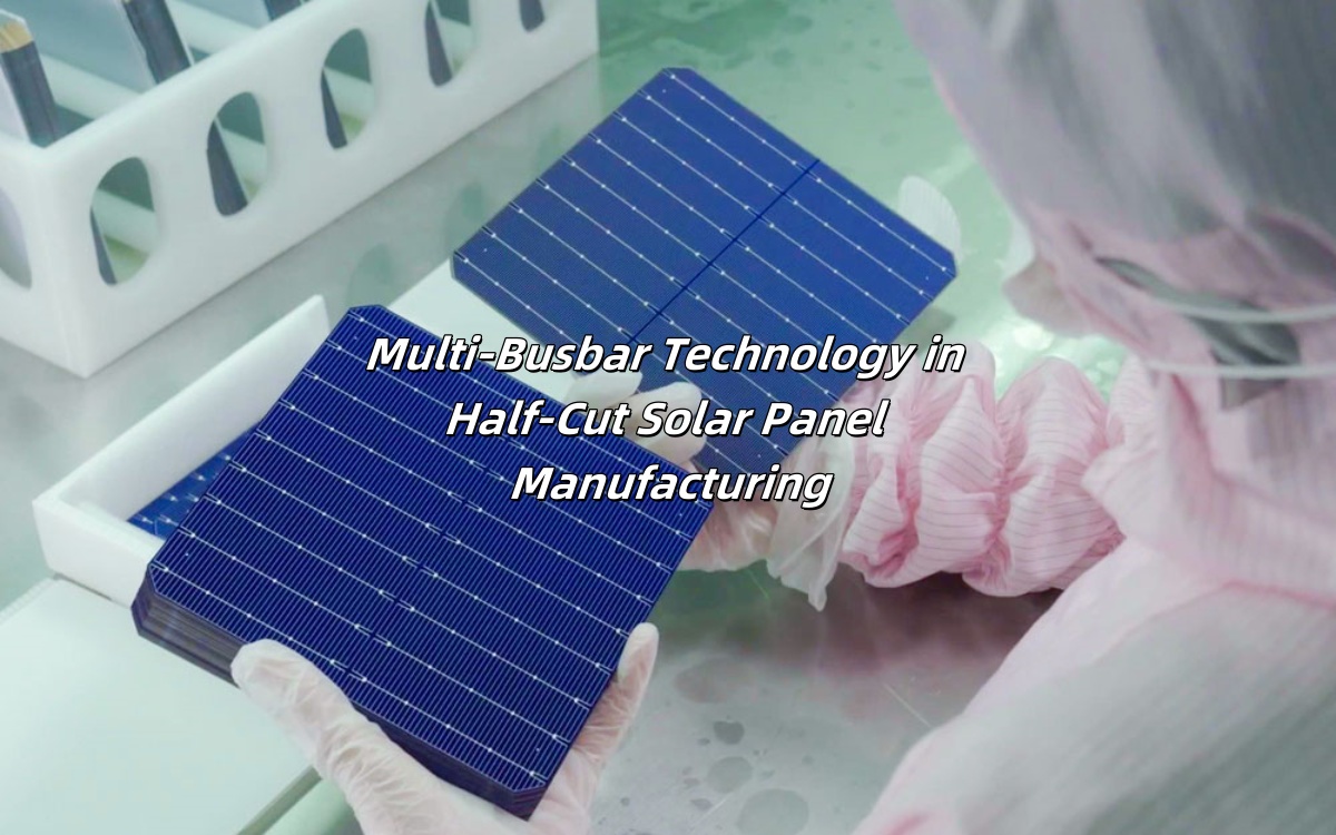 Multi-Busbars(MBB) Solar Cells Panels